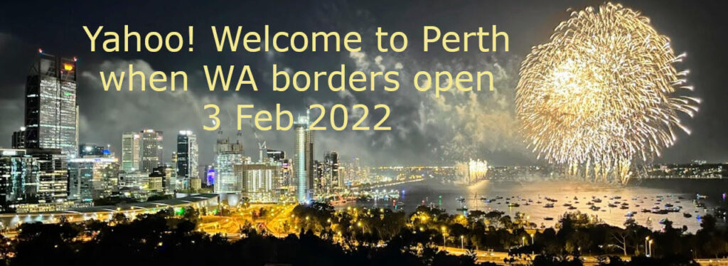 Perth WA borders open date 3 March 2022.